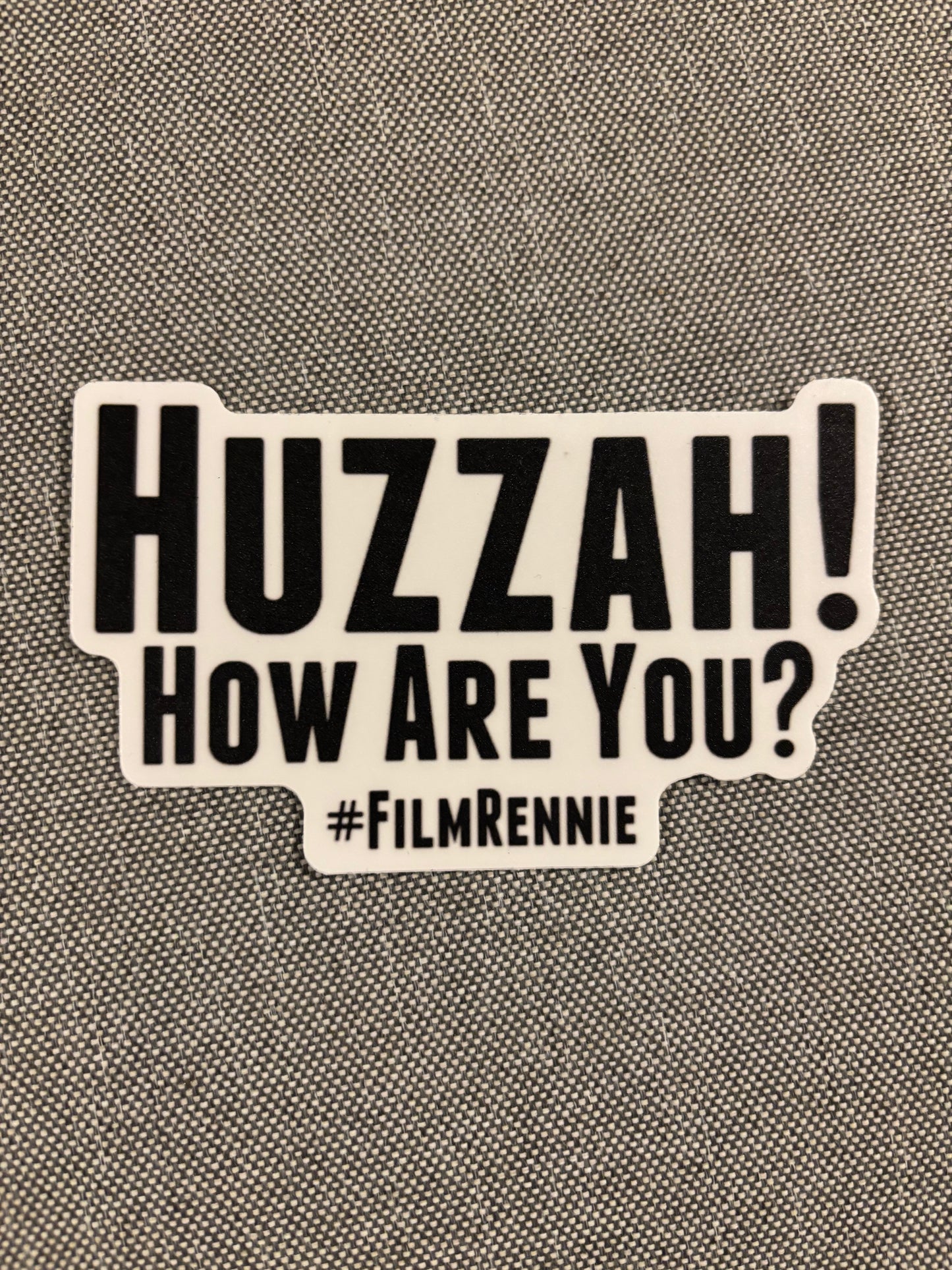 Huzzah! How are you? Bottle/ Lap top sticker